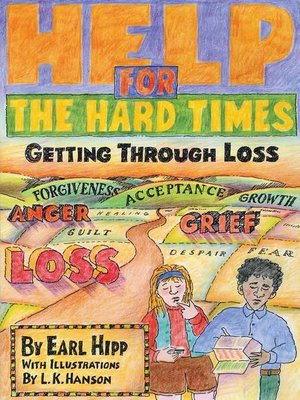 cover image of Help for the Hard Times: Getting Through Loss